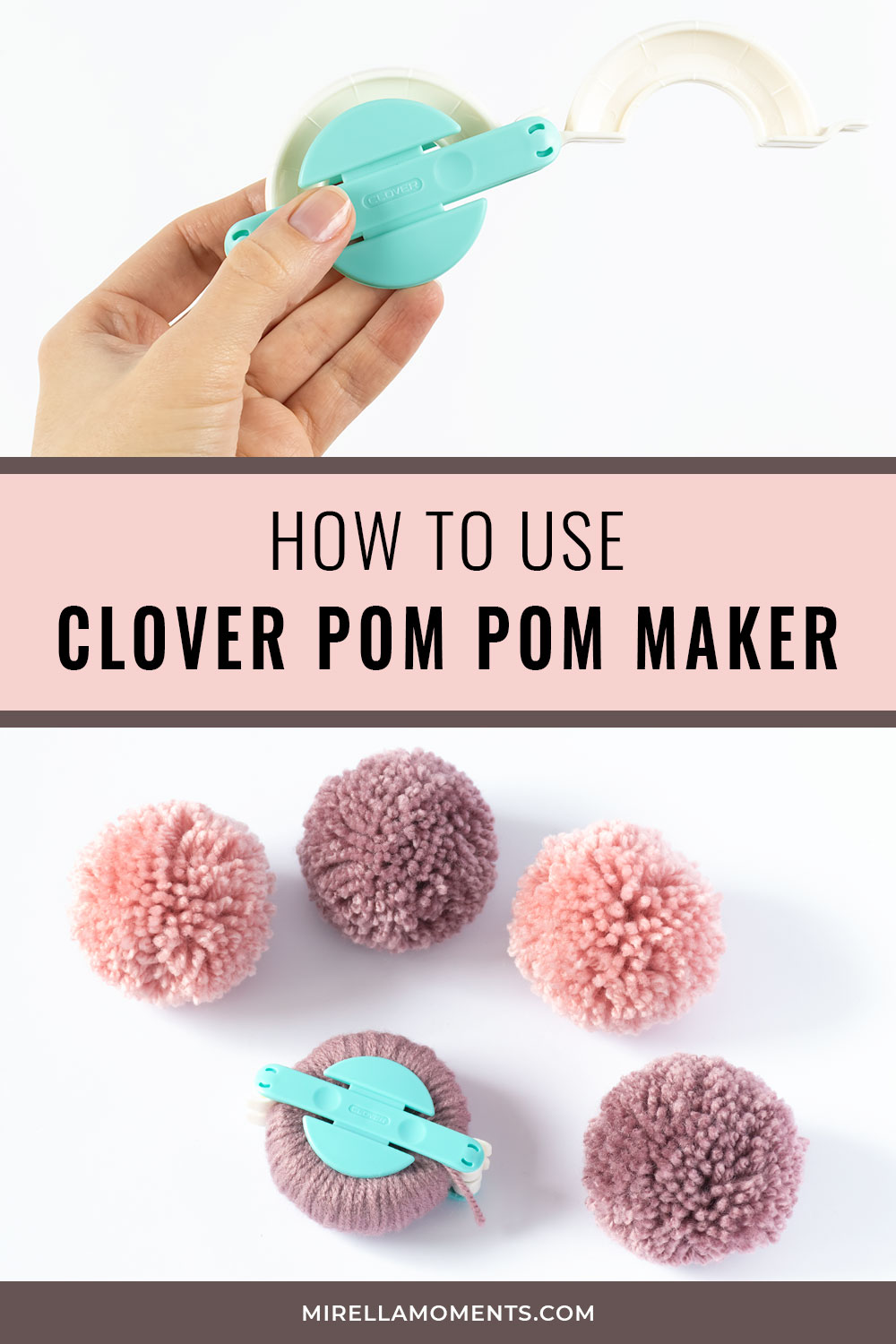 How To Make Pom Poms Using The Clover Pom Pom Maker - Mirella Moments